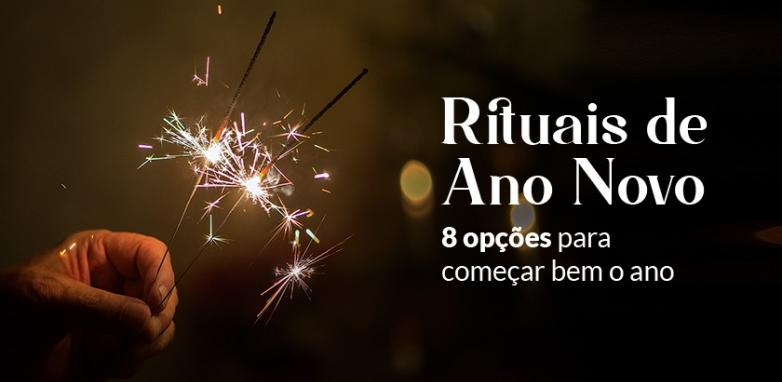 Rituais de Ano Novo 8 opções para começar bem o ano Astrolink