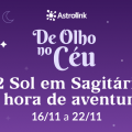 De Olho no Céu #12: O Sol entra em Sagitário e Vênus em Escorpião