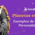 Grandes personalidades com planetas em Leão