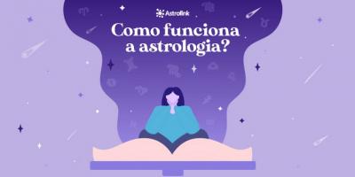 Como funciona a Astrologia?