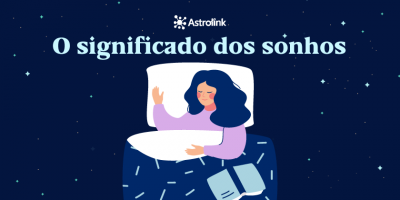 Tudo sobre o significado dos sonhos