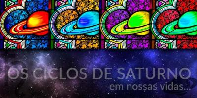 Os ciclos de Saturno em nossas vidas