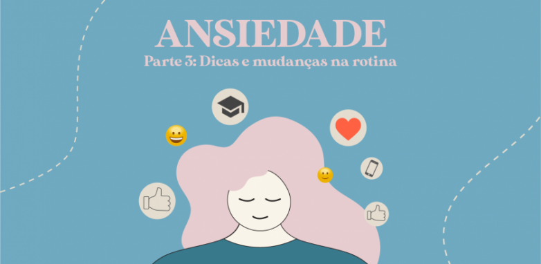 Ansiedade - dicas para lidar com o problema