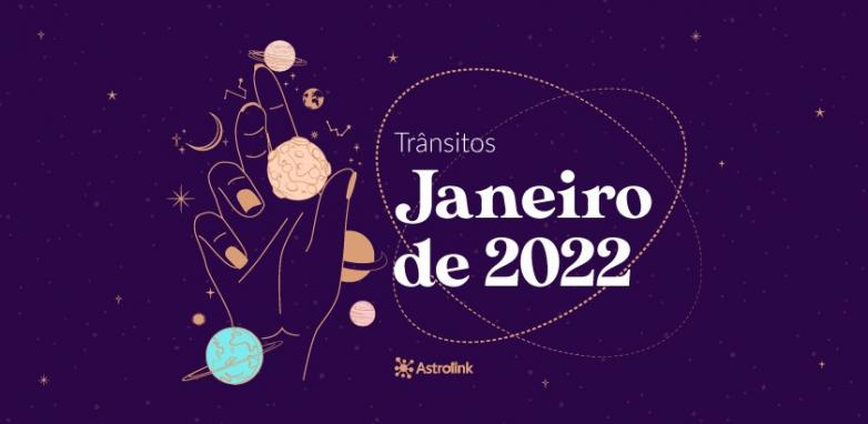 Previsões astrológicas para Janeiro de 2022