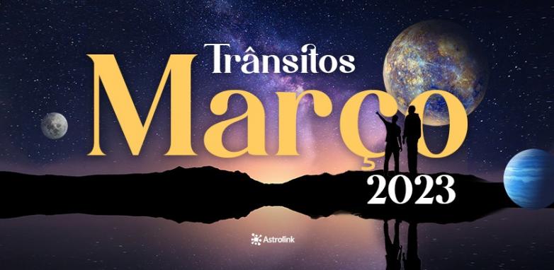 Previsões astrológicas para Março de 2023